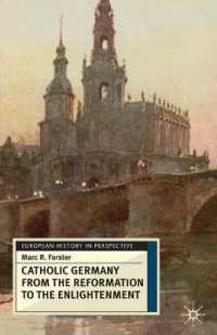Catholic Germany from the Reformation to the Enlightenment (European History in Perspective)