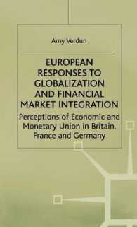 経済通貨同盟に対する欧州諸国の反応<br>European Responses to Globalization and Financial Market Integration : Perceptions of Economic and Monetary Union in Britain, France and Germany (Inte