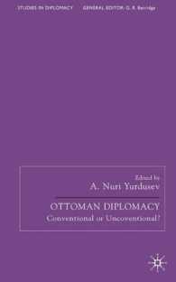 Ottoman Diplomacy : Conventional or Unconventional? (Studies in Diplomacy)