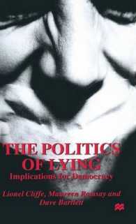 Politics of Lying : Implications for Democracy -- Hardback