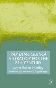 Pax Democratica : A Strategy for the 21st Century -- Hardback