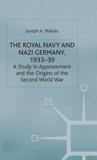 Royal Navy and Nazi Germany, 1933-39 : Appeasement and the Origins of the Second World War (Studies in Military and Strategic History) -- Hardback