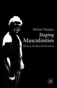 Staging Masculinities : History, Gender, Performance