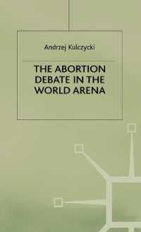 Abortion Debate in the World Arena -- Hardback