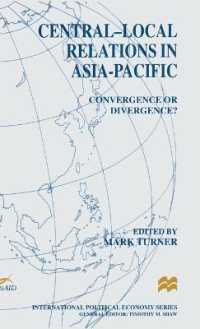 Central-local Relations in Asia-Pacific : Convergence or Divergence? (International Political Economy Series)