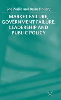 Market Failure, Government Failure, Leadership and Public Policy -- Hardback