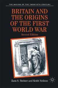 英国と第一次世界大戦の淵源（第２版）<br>Britain and the Origins of the First World War (The Making of the Twentieth Century) （2ND）