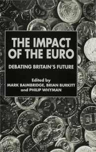 Impact of the Euro : Debating Britain's Future -- Hardback
