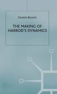 Making of Harrod's Dynamics (Studies in the History of Economics) -- Hardback