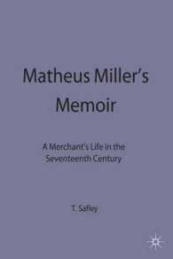 Matheus Miller's Memoir : A Merchant's Life in the Seventeenth Century (Early Modern History: Society and Culture) -- Hardback