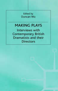 Making Plays : Interviews with Contemporary British Dramatists and Directors -- Hardback