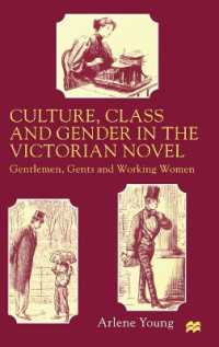 Culture, Class and Gender in the Victorian Novel : Gentlemen, Gents and Working Women -- Hardback
