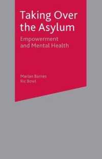 Taking over the Asylum : Empowerment and Mental Health