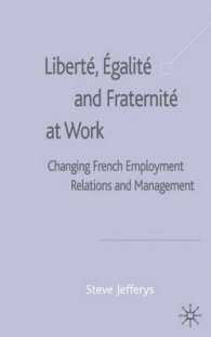フランスにおける労使関係と経営の変容<br>Liberte, Egalite and Fraternite at Work : Changing French Employment Relations and Management
