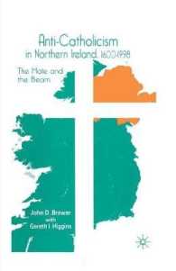 Anti-catholicism in Northern Ireland, 1600-1998 : The Mote and the Beam -- Paperback