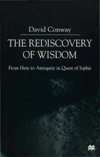Rediscovery of Wisdom : From Here to Antiquity in Quest of "sophia" -- Hardback
