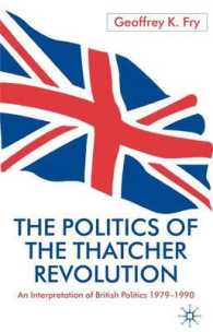 サッチャー改革の政治学<br>Politics of the Thatcher Revolution : An Interpretation of British Politics 1979-1990