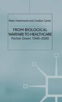 From Biological Warfare to Healthcare : Porton Down 1940-2000