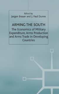第三世界の軍備強化：経済学的分析<br>Arming the South : The Economics of Military Expenditure, Arms Production, and Arms Trade in Developing Countries