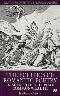 Politics of Romantic Poetry : In Search of the Pure Commonwealth (Romanticism in Perspective: Texts, Cultures, Histories) -- Hardback