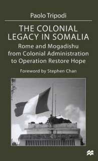 Colonial Legacy in Somalia : Rome and Mogadishu: from Colonial Administration to Operation Restore Hope -- Hardback