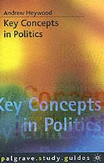 Key Concepts in Politics (Macmillan Study Guides)