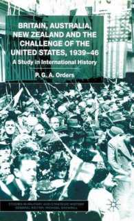 Britain, Australia, New Zealand and the Challenge of the United States, 1939-46 : A Study in International History (Studies in Military and Strategic