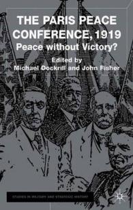 The Paris Peace Conference 1919 : Peace without Victory? (Studies in Military and Strategic History)