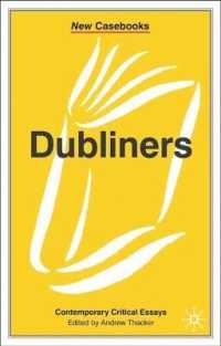 ジョイス『ダブリン市民』批評便覧<br>Dubliners : James Joyce (New Casebooks)