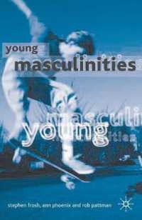 少年の男性性：学際的研究<br>Young Masculinities : Understanding Boys in Contemporary Society