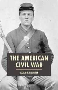南北戦争の深層<br>The American Civil War (American History in Depth)