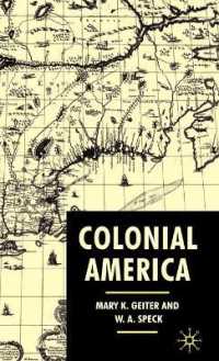 植民地アメリカ：ヴァージニア植民地議会開設からヨークタウンの戦いまで<br>Colonial America : From Jamestown to Yorktown (American History in Depth)