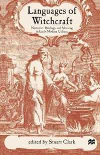 Languages of Witchcraft : Narrative, Ideology and Meaning in Early Modern Culture