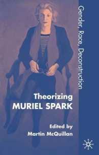Theorizing Muriel Spark : Gender, Race, Deconstruction