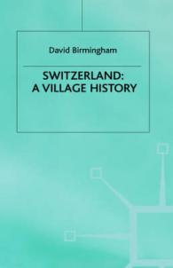 Switzerland: a Village History