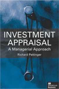 Investment Appraisal : A Managerial Approach