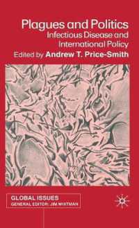 感染症と国際政策<br>Plagues and Politics : Infectious Disease and International Policy (Global Issues Series)