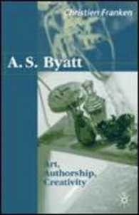 Ａ．Ｓ．バイヤット：芸術、作者、創造性<br>A.S. Byatt : Art, Authorship, Creativity