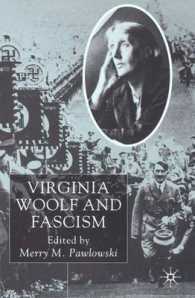 ヴァージニア・ウルフとファシズム<br>Virginia Woolf and Fascism : Resisting the Dictators' Seduction