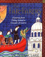The Far-farers; A Journey from Viking Iceland to Crusader Jerusalem