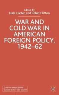 War and Cold War in American Foreign Policy, 1942-62 (Cold War History)
