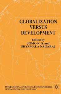 グローバリゼーション　対　開発<br>Globalization Versus Development (International Political Economy Series) -- Paperback