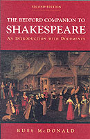 The Bedford Companion to Shakespeare : An Introduction with Documents （2ND）