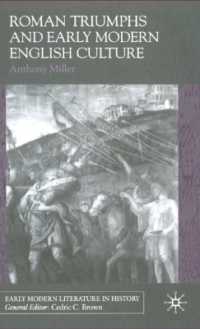 Roman Triumphs and Early Modern English Culture (Early Modern Literature in History)
