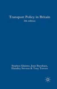 英国の運輸政策（第２版）<br>Transport Policy in Britain (Public Policy and Politics) （2ND）