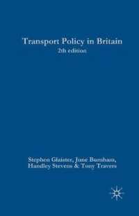 英国の運輸政策（第２版）<br>Transport Policy in Britain (Public Policy and Politics) （2ND）