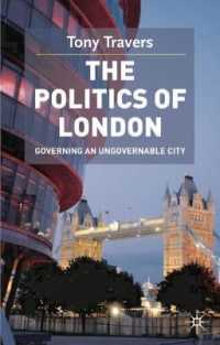 ロンドンの政治<br>The Politics of London: Governing an Ungovernable City (Government Beyond the Centre)
