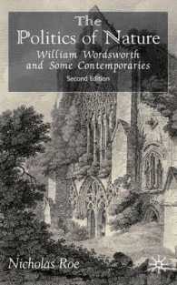 自然の政治学：ワーズワークと同時代人たち<br>The Politics of Nature : William Wordsworth and Some Contemporaries （2ND）