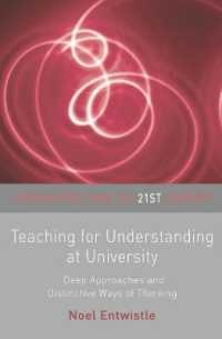 大学教育における教授法<br>Teaching for Understanding at University : Deep Approaches and Distinctive Ways of Thinking (Universities into the 21st Century) （1ST）