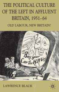 The Political Culture of the Left in Britain, 1951-64 : Old Labour, New Britain? (Contemporary History in Context)